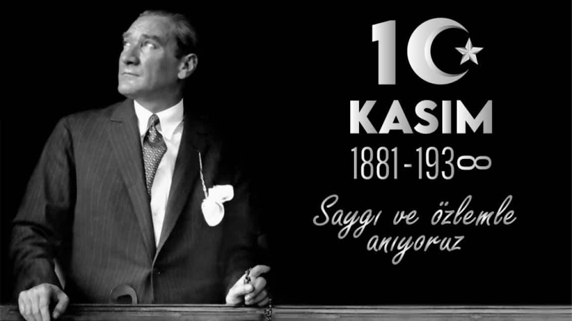 10 KASIM ATATÜRK'Ü ANMA PROGRAMI