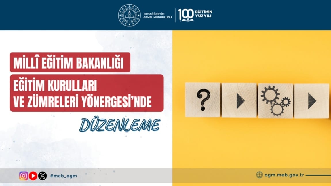 MEB EĞİTİM KURULLARI VE ZÜMRELERİ YÖNERGESİ'NDE DÜZENLEME