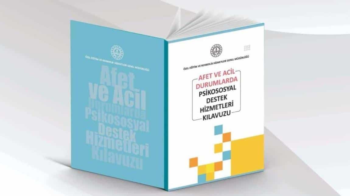 Afet ve Acil Durumlarda Psikososyal Destek Hizmetleri Kılavuzu Yayımlandı